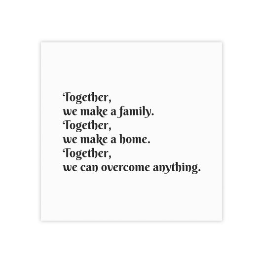 Together We Can Overcome Anything- Post It