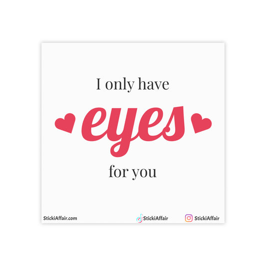 Note Pads - 'I Only Have Eyes for You' Design